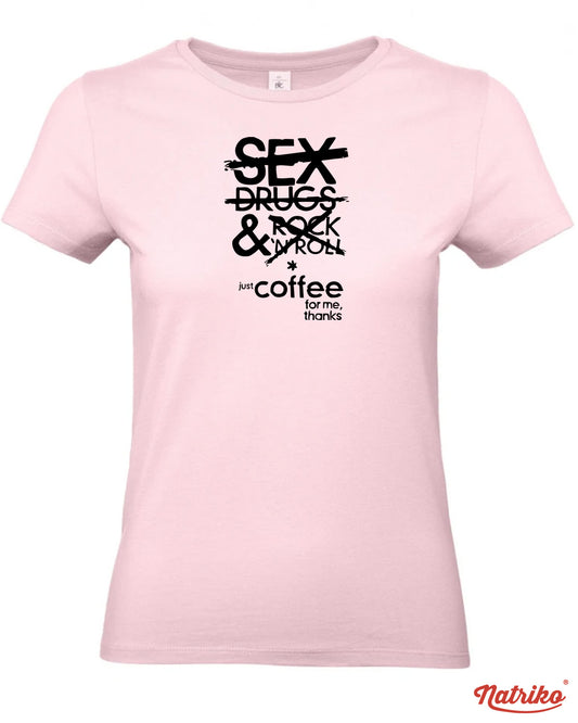 Dámské tričko s potiskem Just coffee