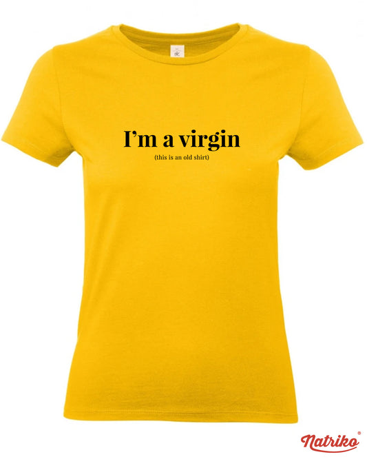 Dámské tričko s potiskem I am a virgin
