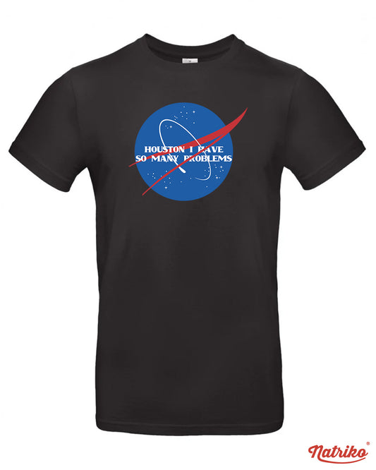 Pánské tričko s potiskem Houston I have so many problems