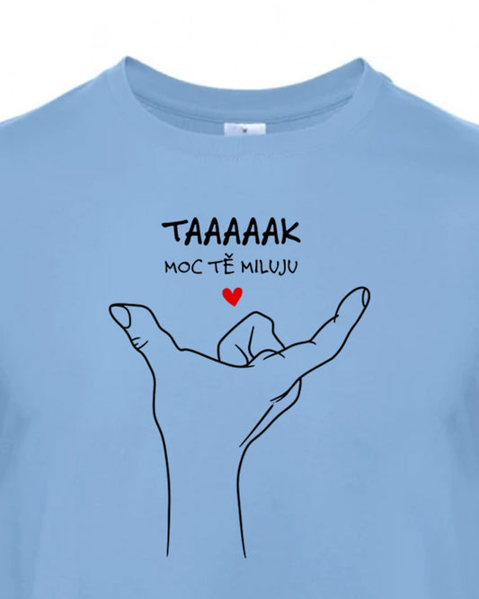 Pánské tričko s potiskem Tak moc tě miluju