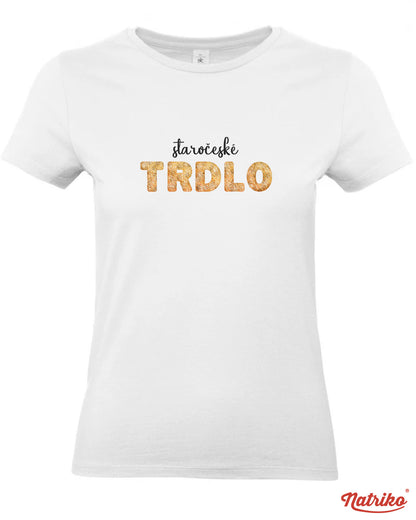 Dámské tričko s potiskem Trdlo