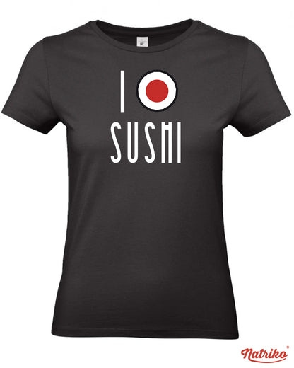 Dámské tričko s potiskem I love sushi