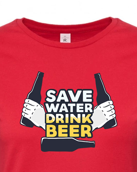 Dámské tričko s potiskem Save water drink beer