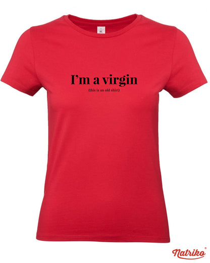 Dámské tričko s potiskem I am a virgin
