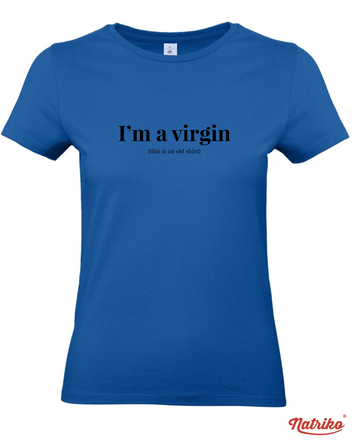 Dámské tričko s potiskem I am a virgin
