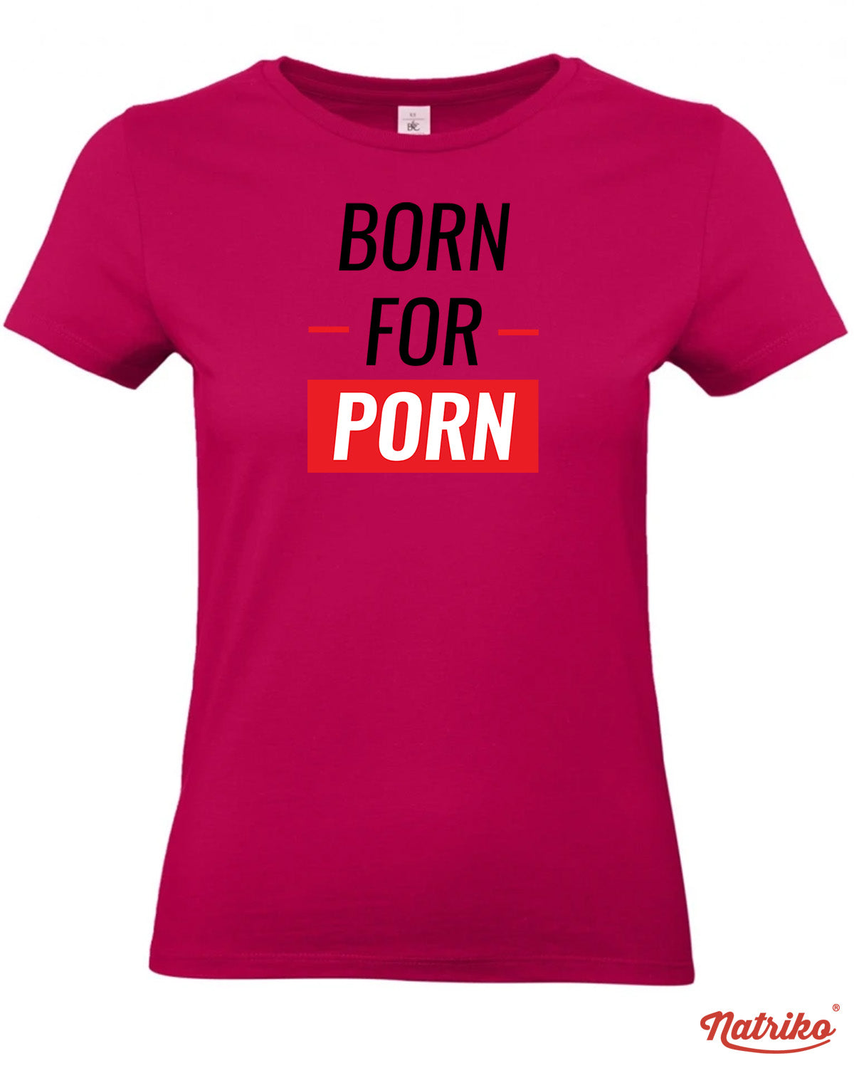 Dámské tričko s potiskem Born to porn