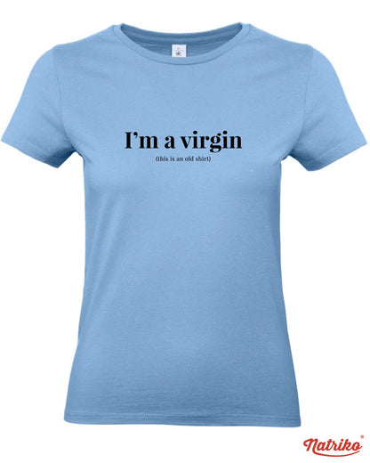 Dámské tričko s potiskem I am a virgin