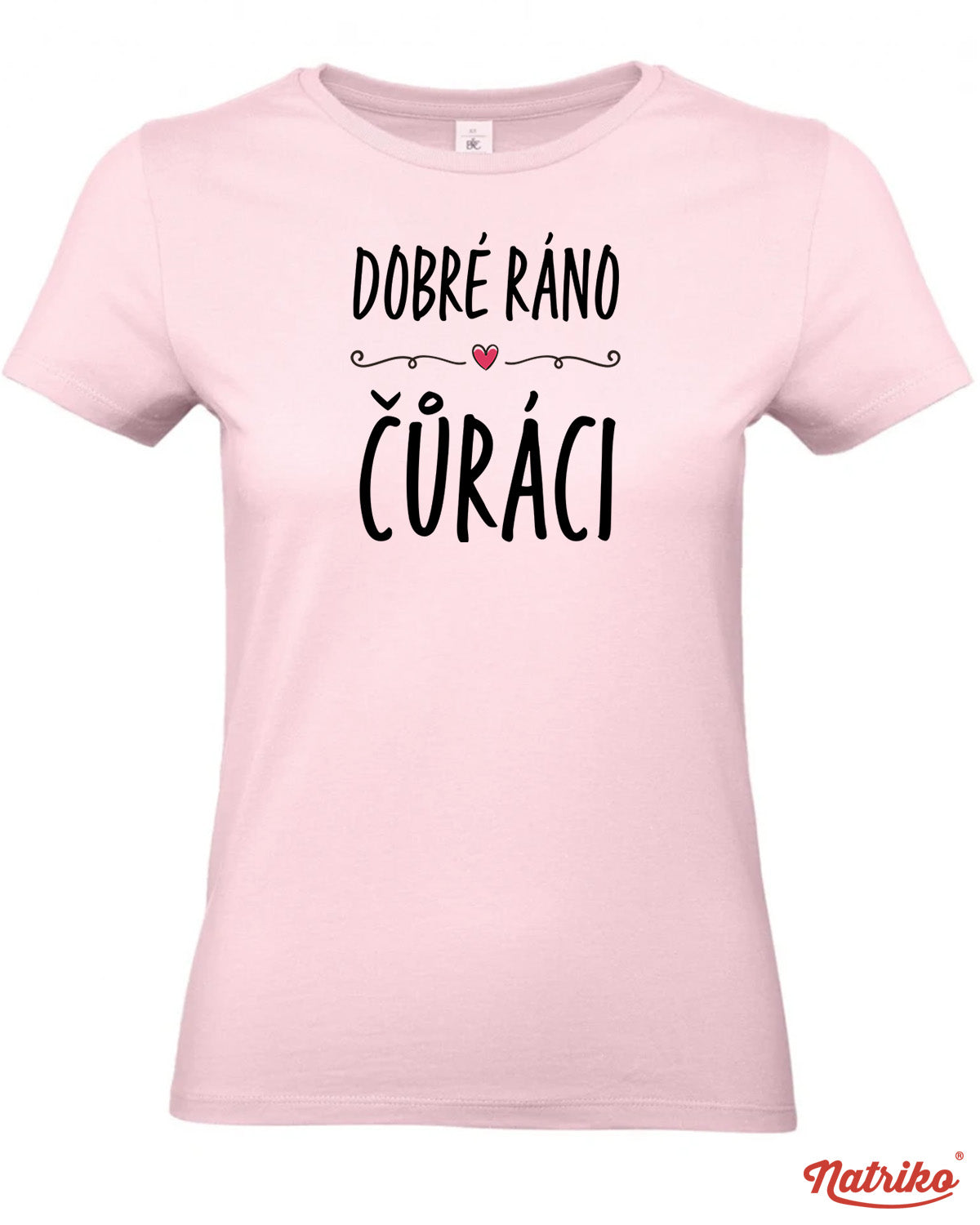 Dámské tričko s potiskem Dobré ráno čůráci