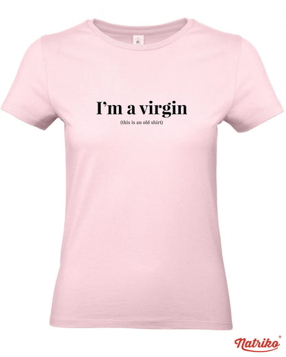 Dámské tričko s potiskem I am a virgin