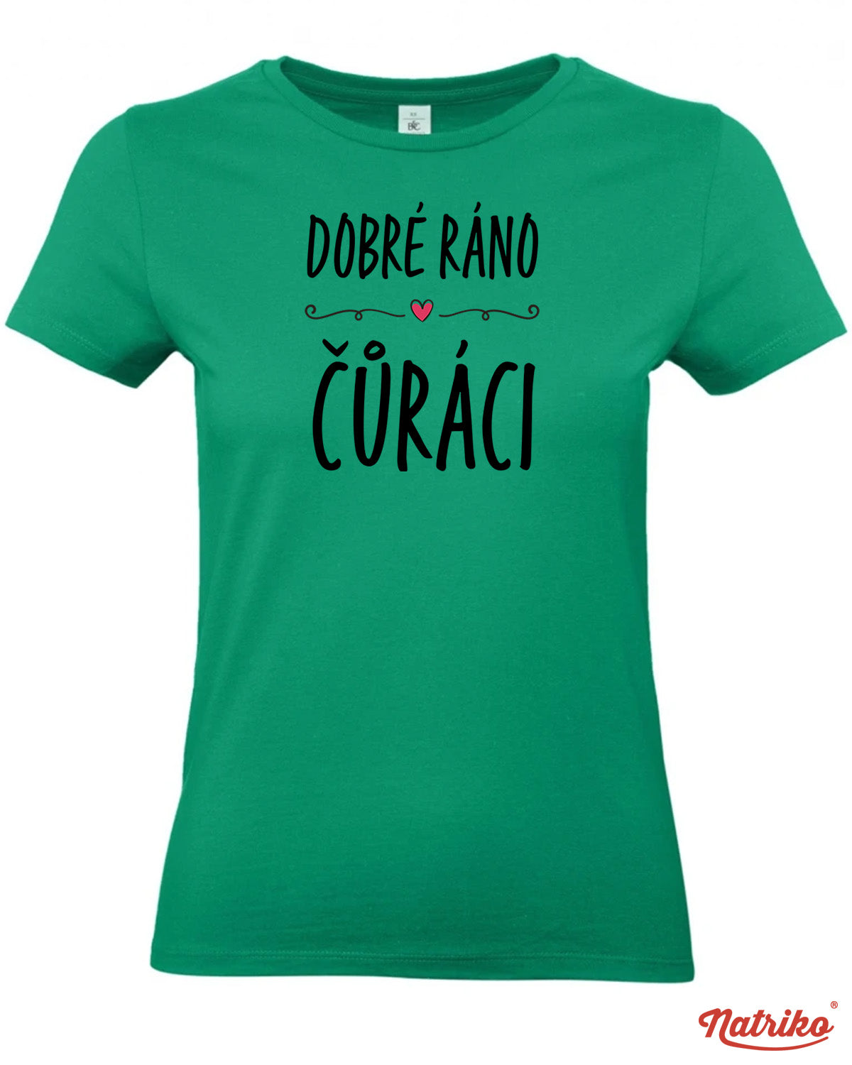 Dámské tričko s potiskem Dobré ráno čůráci