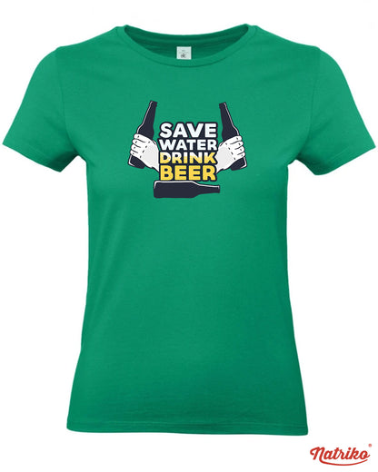 Dámské tričko s potiskem Save water drink beer