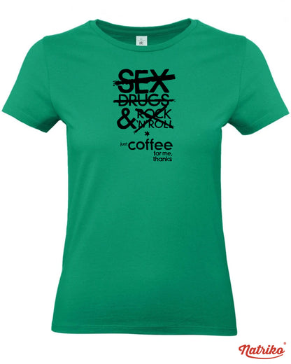 Dámské tričko s potiskem Just coffee