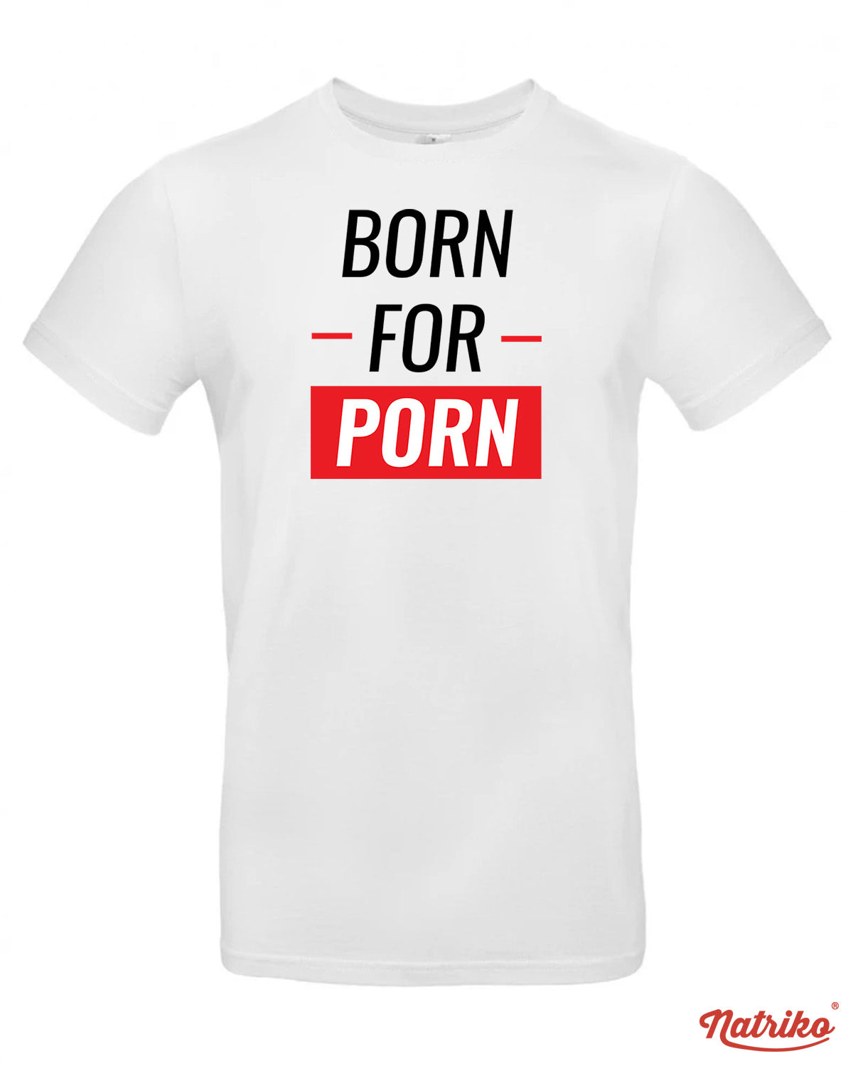 Pánské tričko s potiskem Born to porn