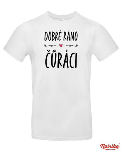 Pánské tričko s potiskem Dobré ráno čůráci