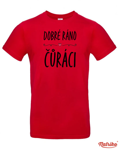 Pánské tričko s potiskem Dobré ráno čůráci