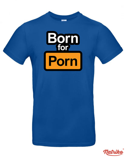 Pánské tričko s potiskem Born for porn