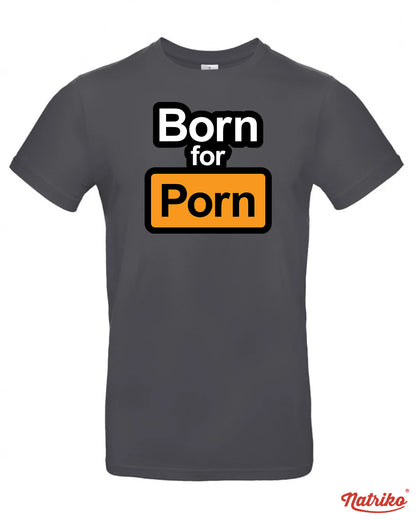 Pánské tričko s potiskem Born for porn