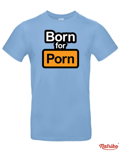 Pánské tričko s potiskem Born for porn