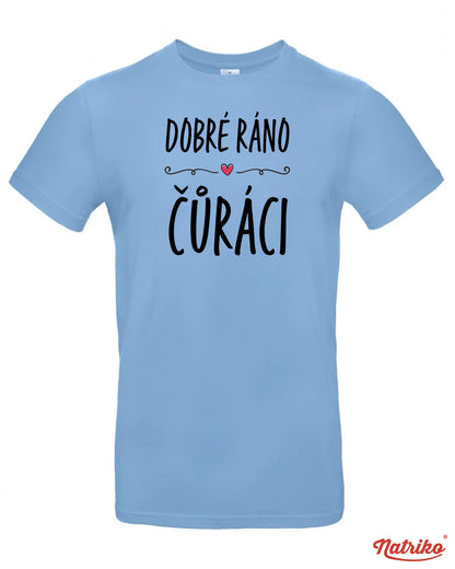 Pánské tričko s potiskem Dobré ráno čůráci