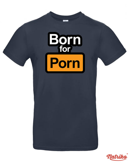 Pánské tričko s potiskem Born for porn