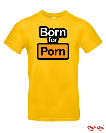 Pánské tričko s potiskem Born for porn
